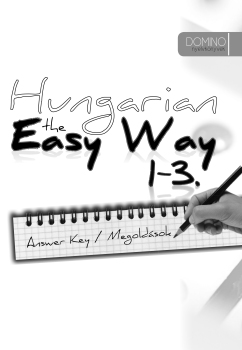 Hungarian the Easy way 1-3 - Answer Key