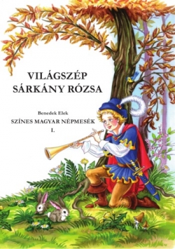 Világszép Sárkány Rózsa